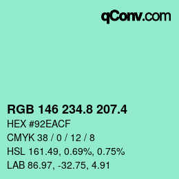 カラーコード: RGB 146 234.8 207.4 | qconv.com