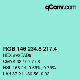カラーコード: RGB 146 234.8 217.4 | qconv.com