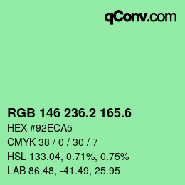 カラーコード: RGB 146 236.2 165.6 | qconv.com