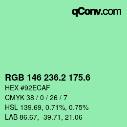 カラーコード: RGB 146 236.2 175.6 | qconv.com