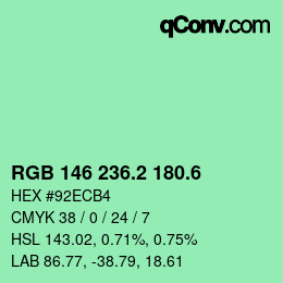 カラーコード: RGB 146 236.2 180.6 | qconv.com