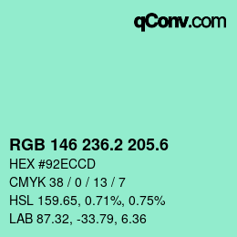 カラーコード: RGB 146 236.2 205.6 | qconv.com