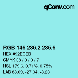 カラーコード: RGB 146 236.2 235.6 | qconv.com