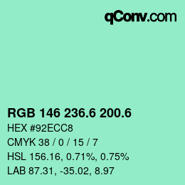 カラーコード: RGB 146 236.6 200.6 | qconv.com