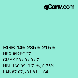 カラーコード: RGB 146 236.6 215.6 | qconv.com