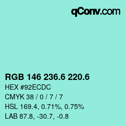 カラーコード: RGB 146 236.6 220.6 | qconv.com