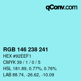Color code: RGB 146 238 241 | qconv.com