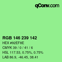 Color code: RGB 146 239 142 | qconv.com