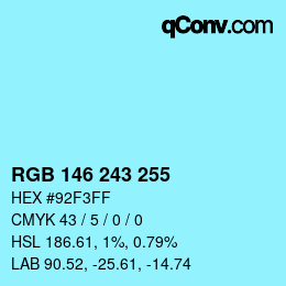 Color code: RGB 146 243 255 | qconv.com