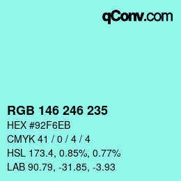 Color code: RGB 146 246 235 | qconv.com