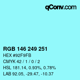 Color code: RGB 146 249 251 | qconv.com
