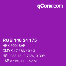 颜色代码: RGB 146 24 175 | qconv.com