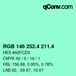 カラーコード: RGB 146 252.4 211.4 | qconv.com