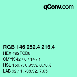 カラーコード: RGB 146 252.4 216.4 | qconv.com