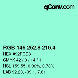 カラーコード: RGB 146 252.8 216.4 | qconv.com