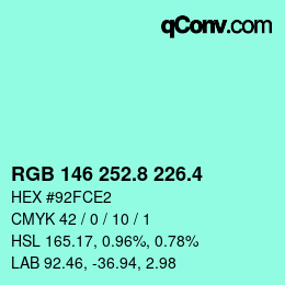 カラーコード: RGB 146 252.8 226.4 | qconv.com