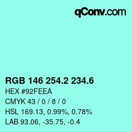カラーコード: RGB 146 254.2 234.6 | qconv.com