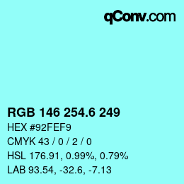 カラーコード: RGB 146 254.6 249 | qconv.com