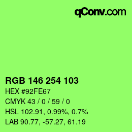 颜色代码: RGB 146 254 103 | qconv.com