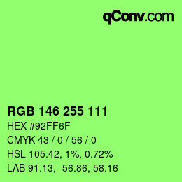 Color code: RGB 146 255 111 | qconv.com