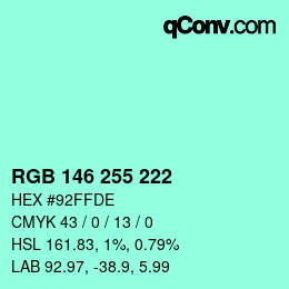 Color code: RGB 146 255 222 | qconv.com
