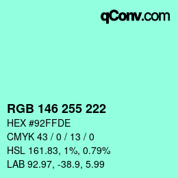 Color code: RGB 146 255 222 | qconv.com