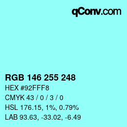 Color code: RGB 146 255 248 | qconv.com