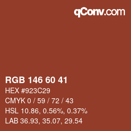 颜色代码: RGB 146 60 41 | qconv.com