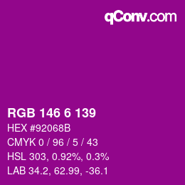 Color code: RGB 146 6 139 | qconv.com