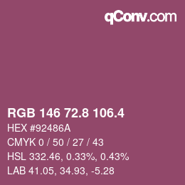 カラーコード: RGB 146 72.8 106.4 | qconv.com