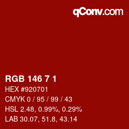 Color code: RGB 146 7 1 | qconv.com