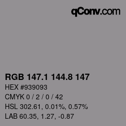 Color code: RGB 147.1 144.8 147 | qconv.com