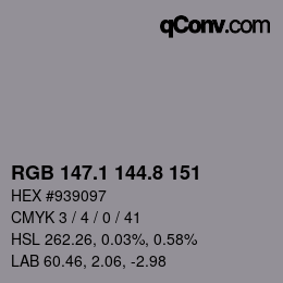 カラーコード: RGB 147.1 144.8 151 | qconv.com