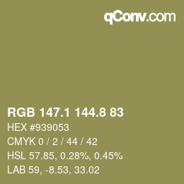 カラーコード: RGB 147.1 144.8 83 | qconv.com