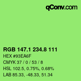カラーコード: RGB 147.1 234.8 111 | qconv.com