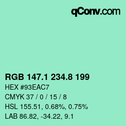カラーコード: RGB 147.1 234.8 199 | qconv.com