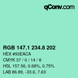 カラーコード: RGB 147.1 234.8 202 | qconv.com