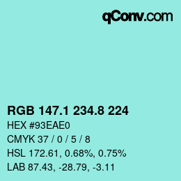 カラーコード: RGB 147.1 234.8 224 | qconv.com