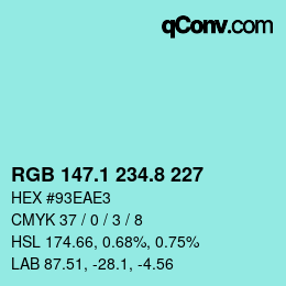 カラーコード: RGB 147.1 234.8 227 | qconv.com
