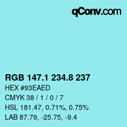 カラーコード: RGB 147.1 234.8 237 | qconv.com