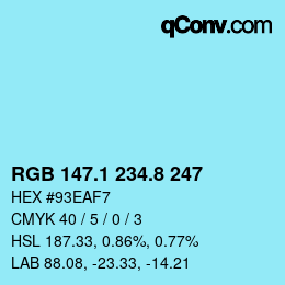 カラーコード: RGB 147.1 234.8 247 | qconv.com