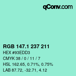 カラーコード: RGB 147.1 237 211 | qconv.com