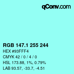 カラーコード: RGB 147.1 255 244 | qconv.com