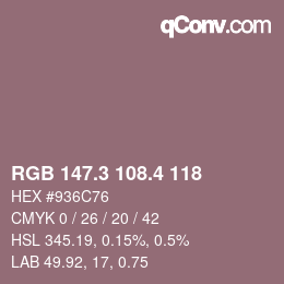 カラーコード: RGB 147.3 108.4 118 | qconv.com