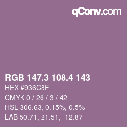 カラーコード: RGB 147.3 108.4 143 | qconv.com