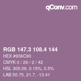 カラーコード: RGB 147.3 108.4 144 | qconv.com