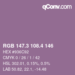 カラーコード: RGB 147.3 108.4 146 | qconv.com