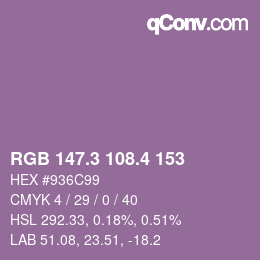 カラーコード: RGB 147.3 108.4 153 | qconv.com