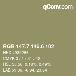 カラーコード: RGB 147.7 146.6 102 | qconv.com
