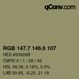 カラーコード: RGB 147.7 146.6 107 | qconv.com